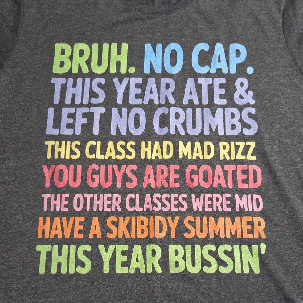 End Of Year Teacher Gray Tee with Colorful Gen Z Slang Text XL